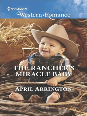 cover image of The Rancher's Miracle Baby